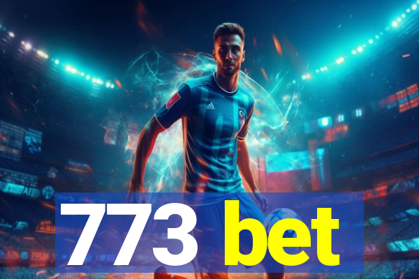 773 bet